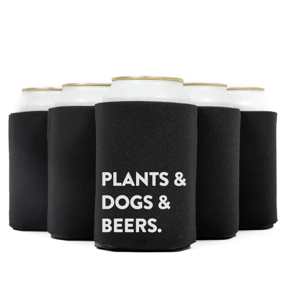 Plants & Dogs & Beers Plant Lover Koozie Can Cooler