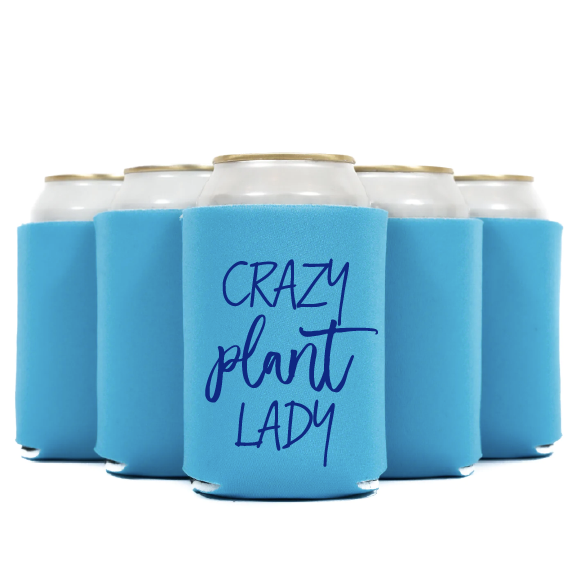 Crazy Plant Lady Plant Lover Koozie Can Cooler