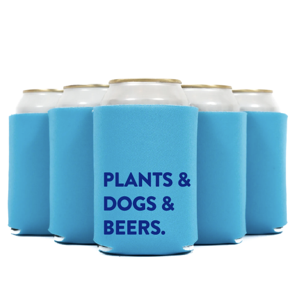 Plants & Dogs & Beers Plant Lover Koozie Can Cooler