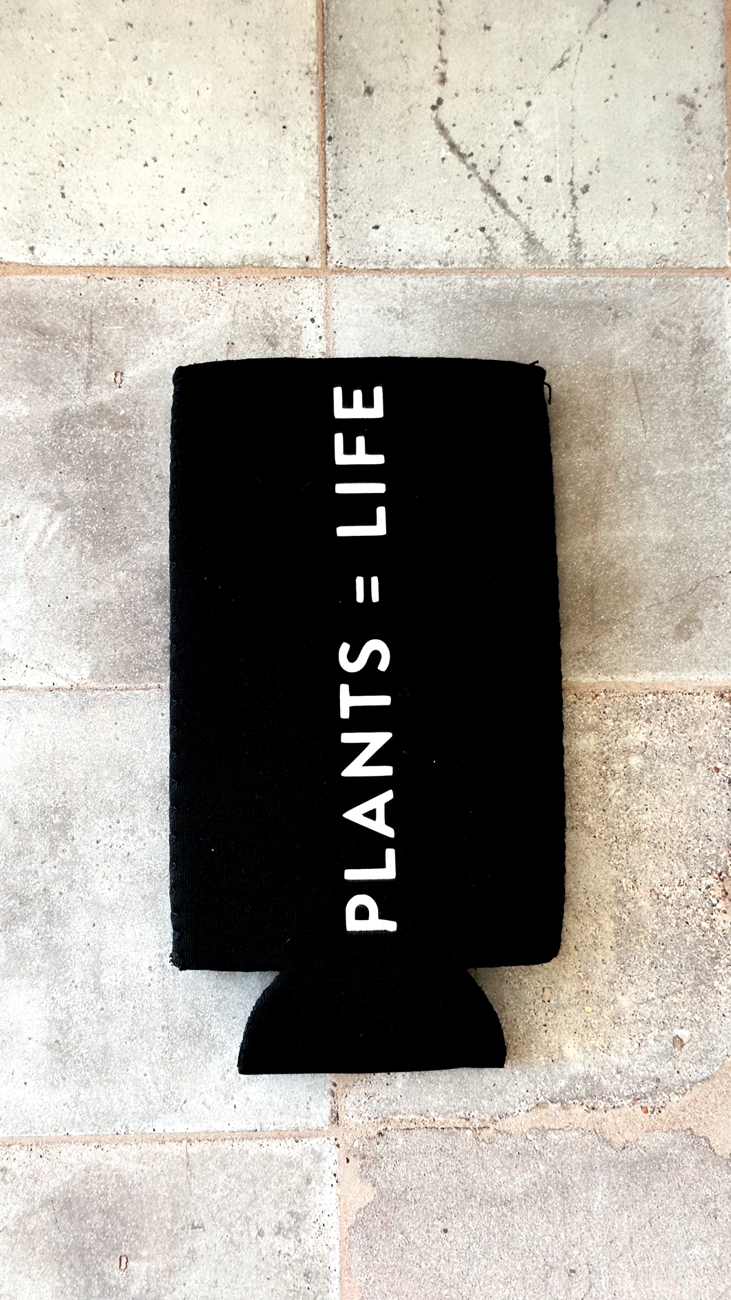 Plants = Life TALL / SLIM Plant Lover Koozie "Sloozie" Can Cooler