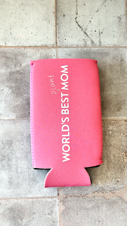 World's Best Plant Mom TALL / SLIM Plant Lover Koozie "Sloozie" Can Cooler
