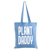 Plant Daddy Cotton Canvas Tote Bag