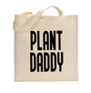 Plant Daddy Cotton Canvas Tote Bag
