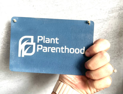 Plant Parenthood Wooden Sign