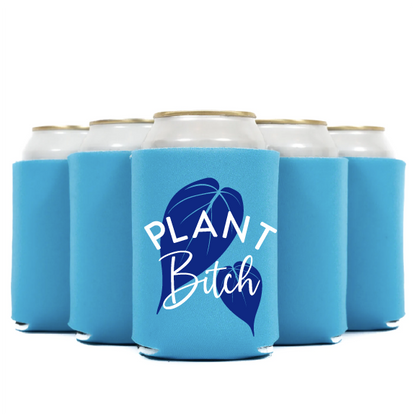 Plant Bitch Plant Lover Koozie Can Cooler
